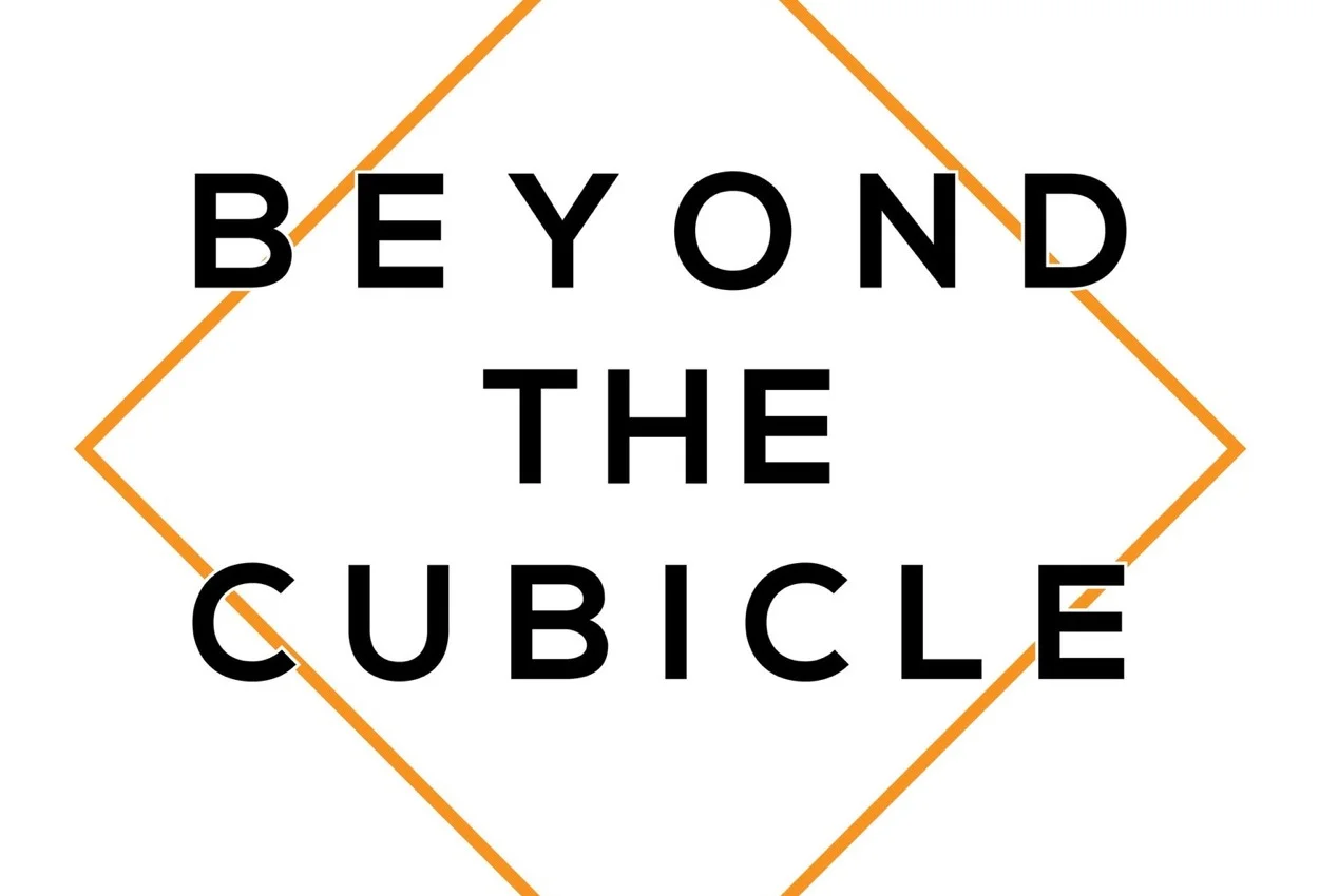 Beyond The Cubicle Event